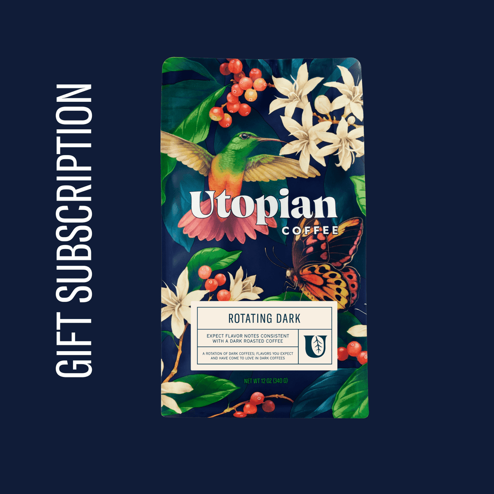 Dark Rotating Selection Gift Subscription - Utopian Coffee